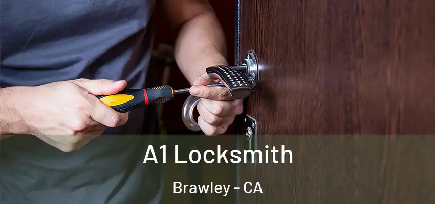  A1 Locksmith Brawley - CA