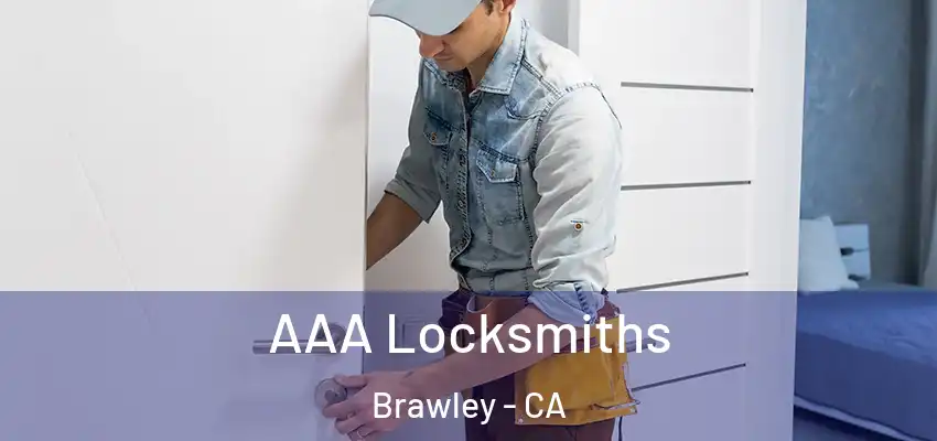  AAA Locksmiths Brawley - CA