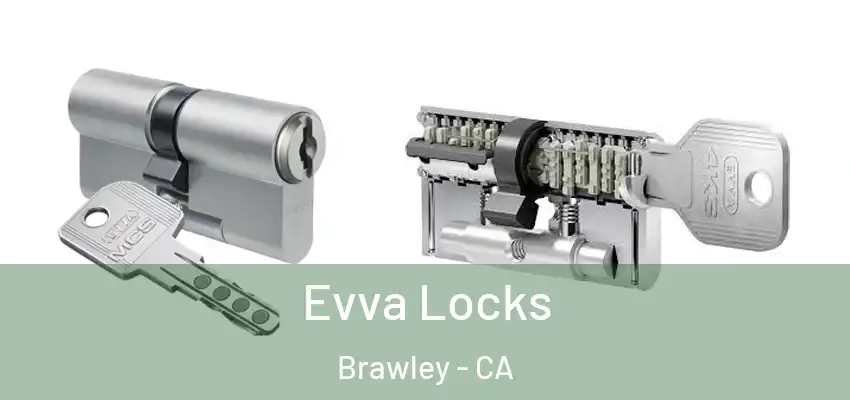 Evva Locks Brawley - CA